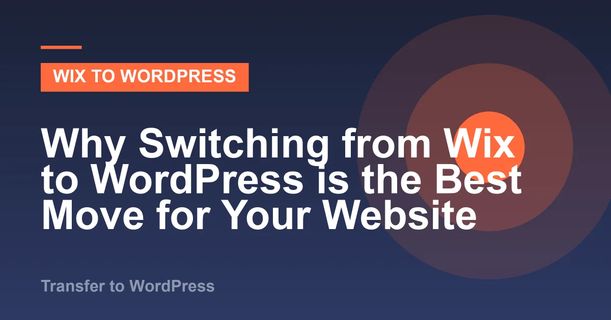 Illustration for “Why Switching from Wix to WordPress is the Best Move for Your Website”